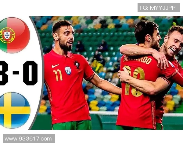 瑞典与葡萄牙2020年精彩对决回顾与分析 瑞典与葡萄牙2020年精彩对决回顾与分析