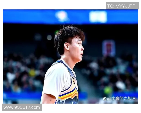 赵睿领衔新一代篮球崛起之路展现年轻力量与团队精神的完美结合